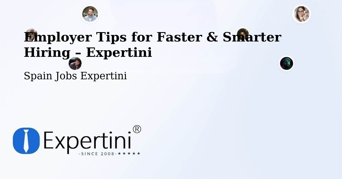 Employer Tips for Hiring & Recruitment – Parla - Parla, Spain Jobs Expertini